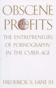 The cover for Obscene Profits, written by Frederick Lane and published in 2000.